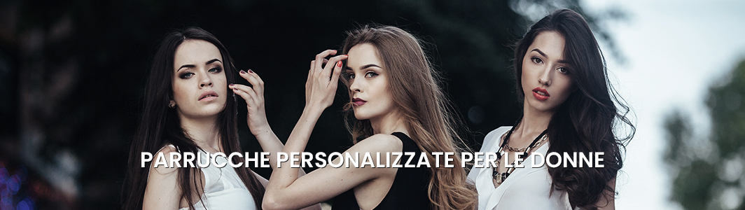Protesi Capillari da Donna Personalizzata Protesi Capillari da Donna Personalizzata
