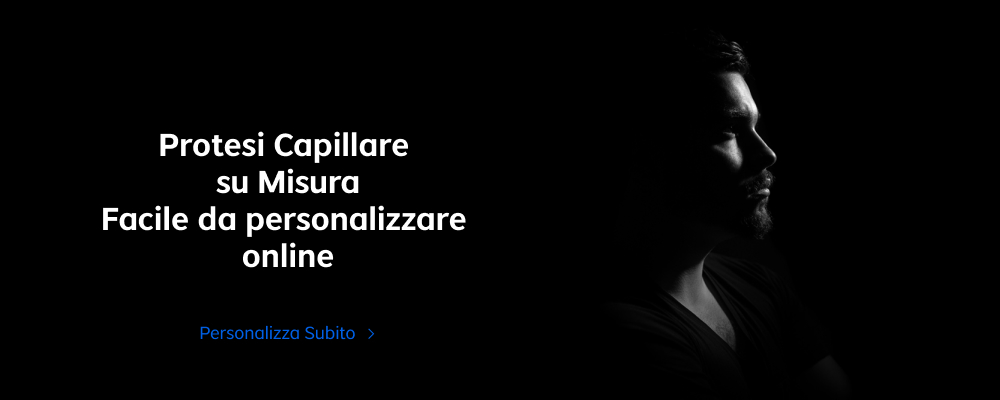 Ordinare una Protesi di Capelli su Misura