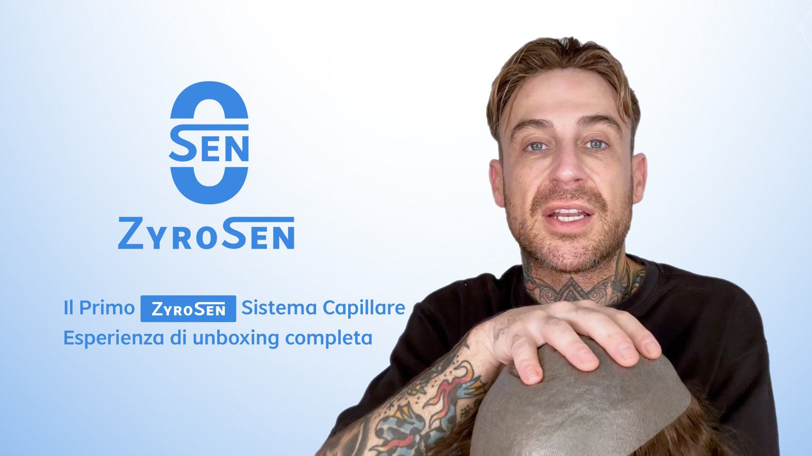 ZyroSen Protesi Capillare Unboxing